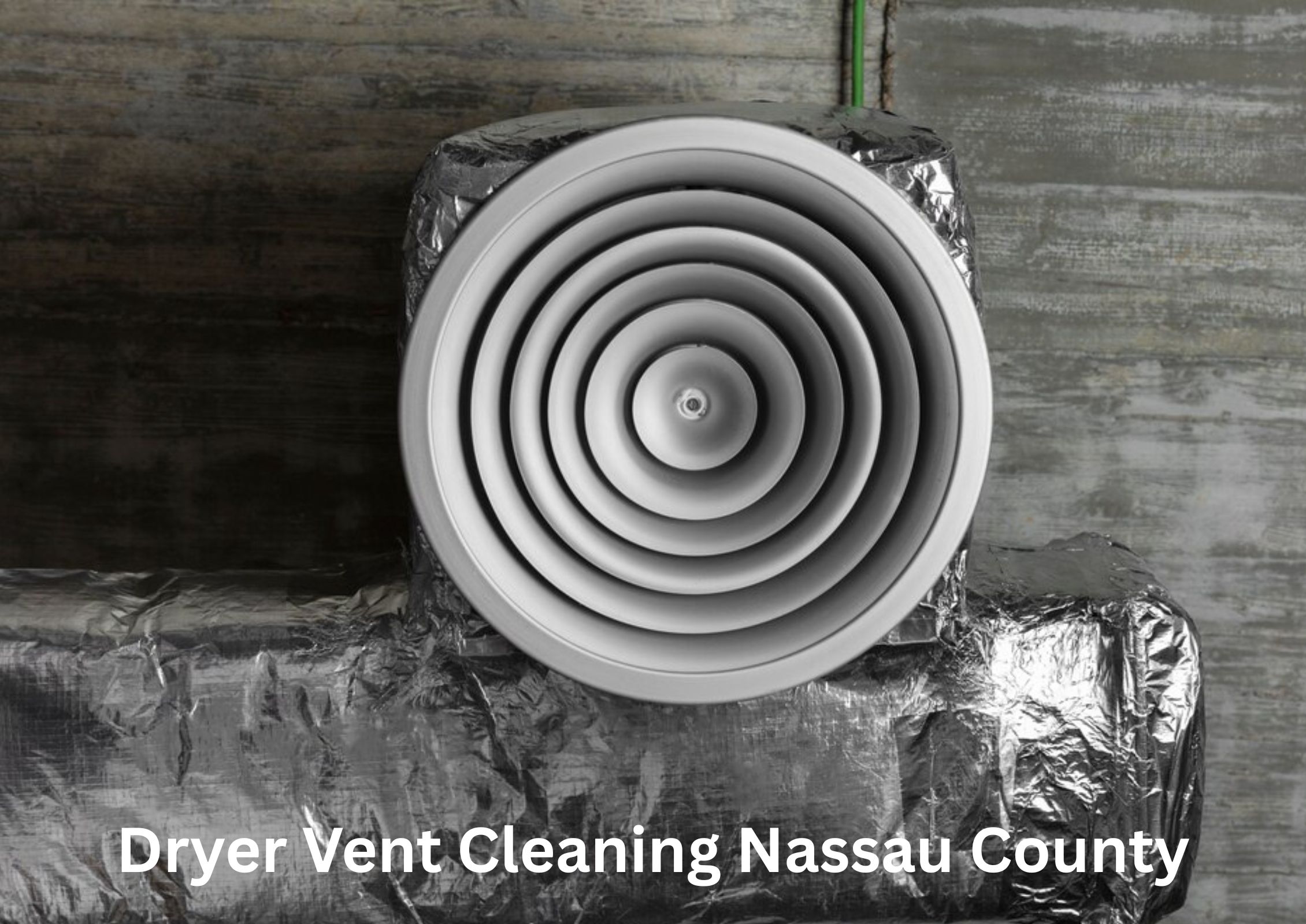 Dryer Vent Cleaning in Nassau County: Why It’s Essential for Your Home’s Safety and Efficiency
