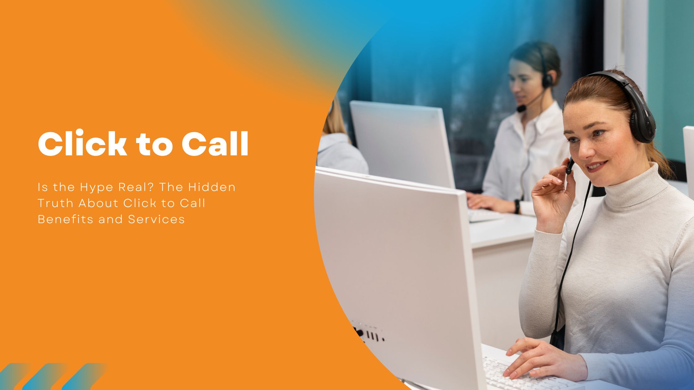 Is the Hype Real? The Hidden Truth About Click to Call Benefits and Services