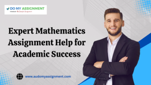 Expert Mathematics Assignment Help for Academic Success
