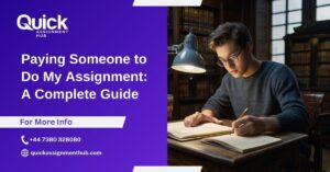 Are You Thinking of Paying Someone to Do My Assignment? Here’s an Ultimate Guide!