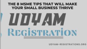 The 8 MSME Tips That Will Make Your Small Business Thrive