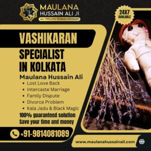 Top 10 Ways to Connect with a Vashikaran Specialist in Kolkata | Talk to Muslim Astrologer