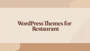 Restaurant WordPress Themes