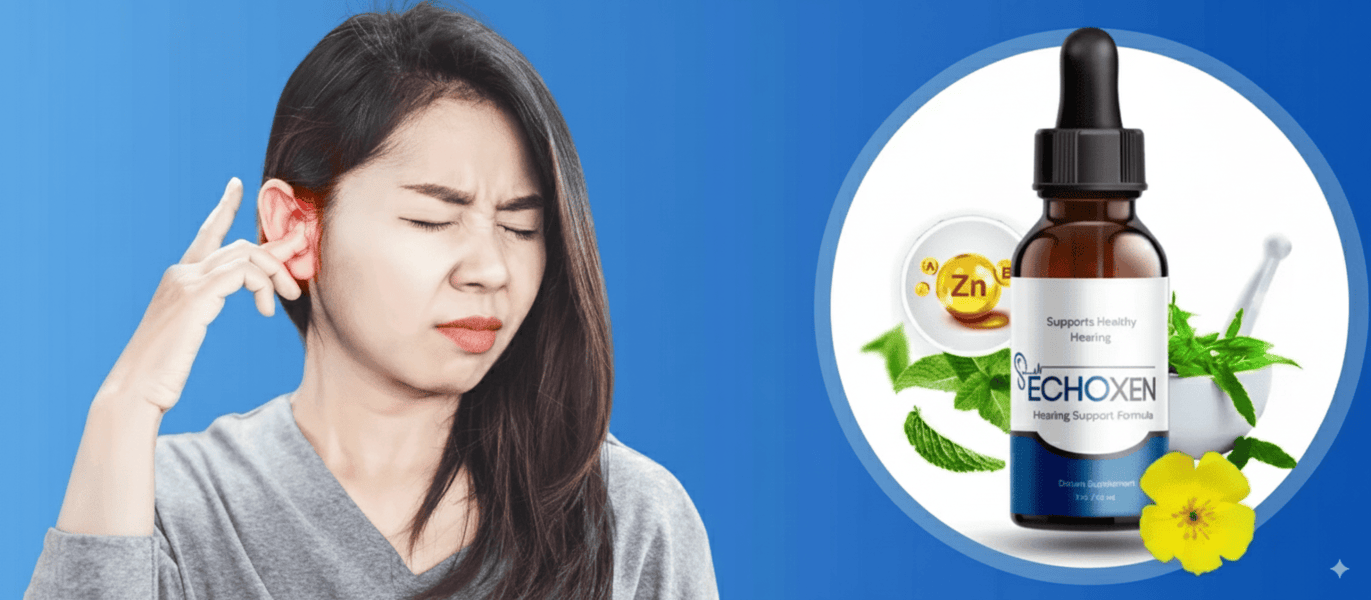 EchoXen – Natural Hearing Support for Clarity and Auditory Health