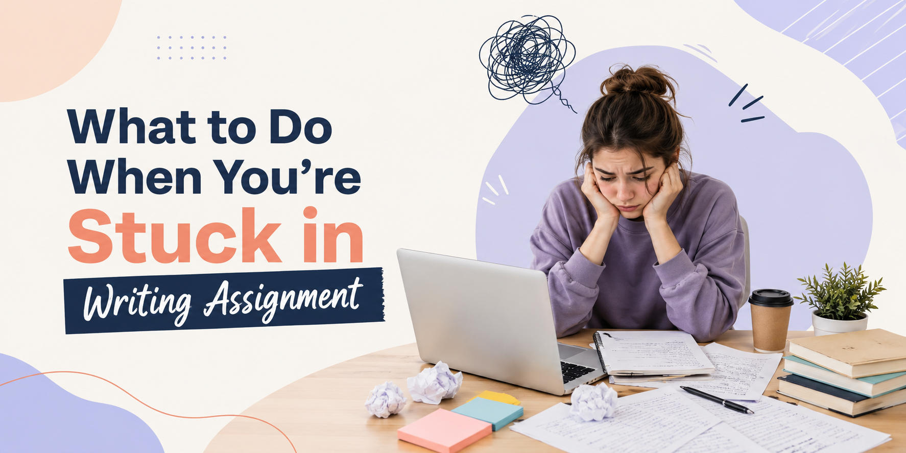 What to Do When You’re Stuck in Writing Assignment