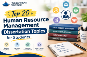 Top 20 Human Resource Management Dissertation Topics for Students